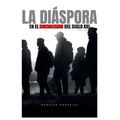 La Diáspora en el Socialismo del Siglo XXI: Tomo III