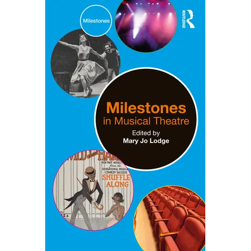 Milestones in Musical Theatre