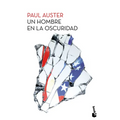 Un Hombre En La Oscuridad (Novela) / Man in the Dark (a Novel)
