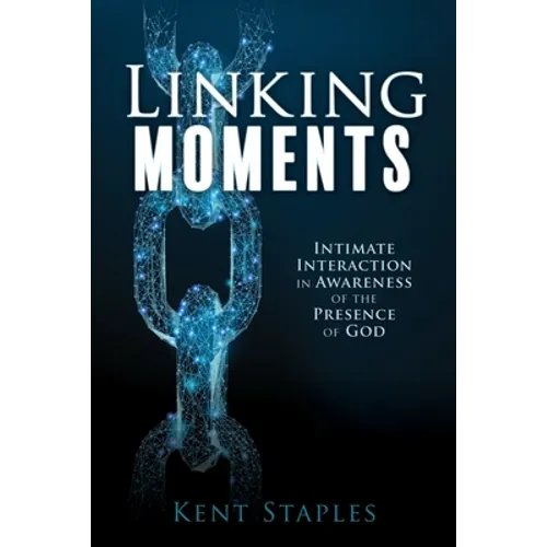 Linking Moments: Intimate Interaction in Awareness of the Presence of God