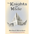 The Knights of Wade