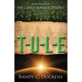 T-U-L-E: The Coded Message Trilogy, Book 3