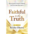 Faithful to the Truth