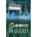 A Summer in Doubt