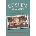 Goshen, New York: History, the Fabric of a Town