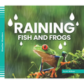 Raining Fish and Frogs