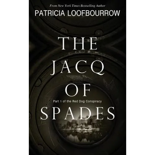 The Jacq of Spades: Part 1 of the Red Dog Conspiracy