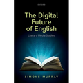 The Digital Future of English: Literary Media Studies