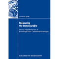 Measuring the Immeasurable: Valuing Patent Protection of Knowledge-Based Competitive Advantages