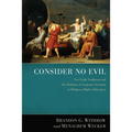 Consider No Evil: Two Faith Traditions and the Problem of Academic Freedom in Religious Higher Education