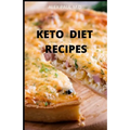 Keto Diet Recipes: 65 Recipes For Busy People on Keto Diet (Keto Diet for Beginners)