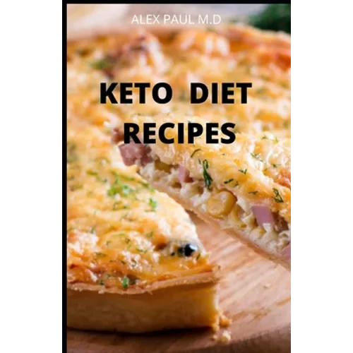 Keto Diet Recipes: 65 Recipes For Busy People on Keto Diet (Keto Diet for Beginners)