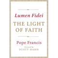 Lumen Fidei: The Light of Faith