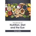 Handbook of Nutrition, Diet and the Eye