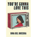 You're Gonna Love This