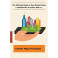 The Ultimate Guide to Real Estate Broker Licenses in All 50 States and D.C.