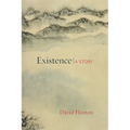 Existence: A Story