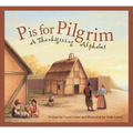 P Is for Pilgrim: A Thanksgiving Alphabet