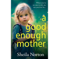 A Good Enough Mother