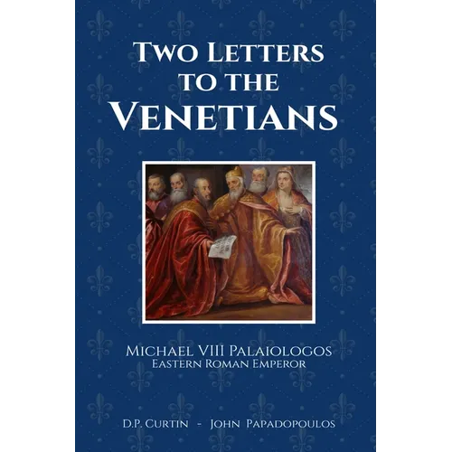 Two Letters to the Venetians