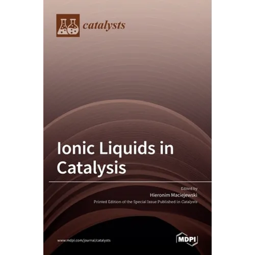 Ionic Liquids in Catalysis