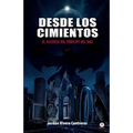 Desde los cimientos: El ascenso del príncipe del mal