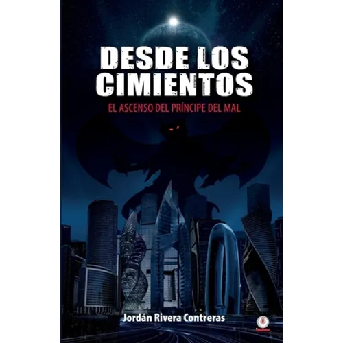 Desde los cimientos: El ascenso del príncipe del mal