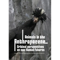 Animals in the Anthropocene: critical perspectives on non-human futures