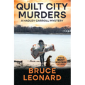 Quilt City Murders: A Hadley Carroll Mystery