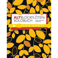 A Solo Book for Treble Recorder: 175 Solo Pieces from 8 Centuries