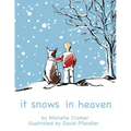 It Snows in Heaven