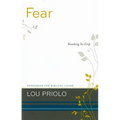 Fear: Breaking Its Grip