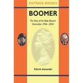 Boomer: The Story of a Generation: 1946-2024