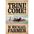 Trini! Come!: Geronimo's Captivity of Trinidad Verdin