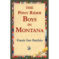 The Pony Rider Boys in Montana