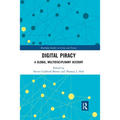 Digital Piracy: A Global, Multidisciplinary Account