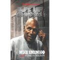 OJ's Life Behind Bars: The Real Story