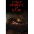 Dark Shadows of Rage