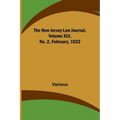 The New Jersey Law Journal, Volume XLV, No. 2, February, 1922