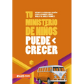 Tu Ministerio de Niños Puede Crecer