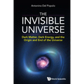 The Invisible Universe: The: Dark Matter
