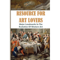 Resource For Art Lovers: Major Landmarks In The Evolution Of Western Art: Museum Of Western Art