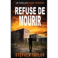 Refuse de Mourir: French Translation of Won't Stay Dead.
