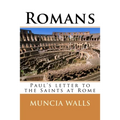 Romans: Paul's letter to the Saints at Rome