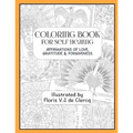 Coloring Book For Self Healing: Affirmations Of Love, Gratitude & Forgiveness