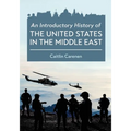 An Introductory History of the United States in the Middle East