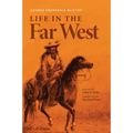 Life in the Far West: Volume 14
