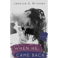 When He Came Back