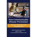 Non-communicable Disease Prevention: Best Buys, Wasted Buys and Contestable Buys
