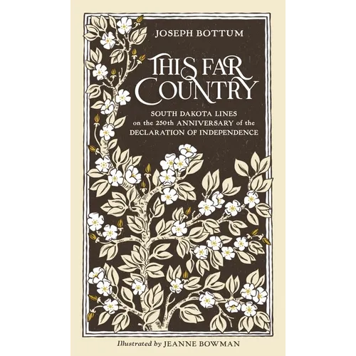 This Far Country: South Dakota Lines on the 250th Anniversary of the Declaration of Independence